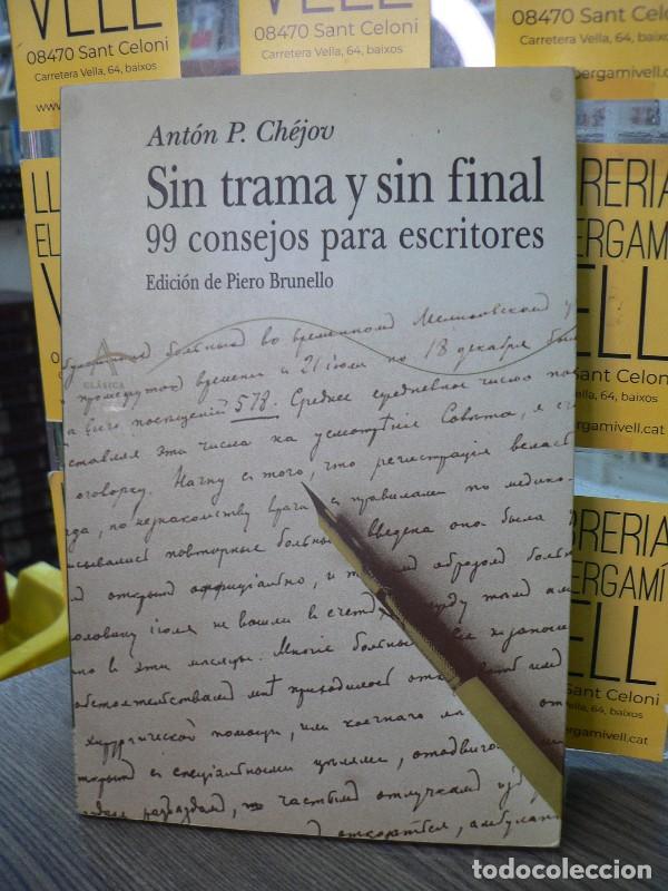 Libros de segunda mano: Sin Trama y Sin Final: 99 Consejos para Escritores - Ch&eacute;jov, Ant&oacute;n P - Alba Editorial - Cl&aacute;sica, LXX