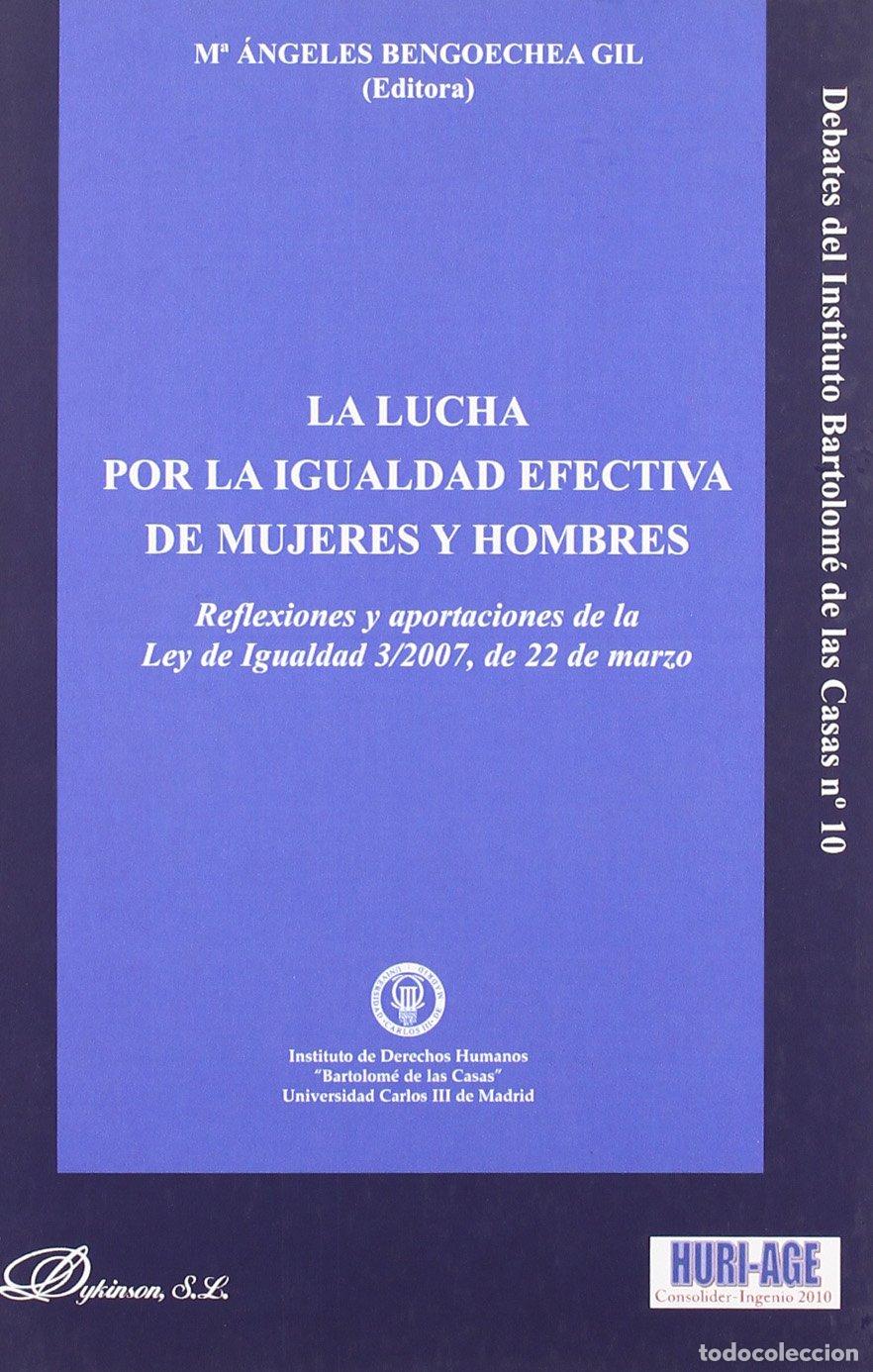 Libros de segunda mano: La lucha por la igualdad efectiva de mujeres y hombres.: Reflexiones y aportaciones de la Ley de Igu