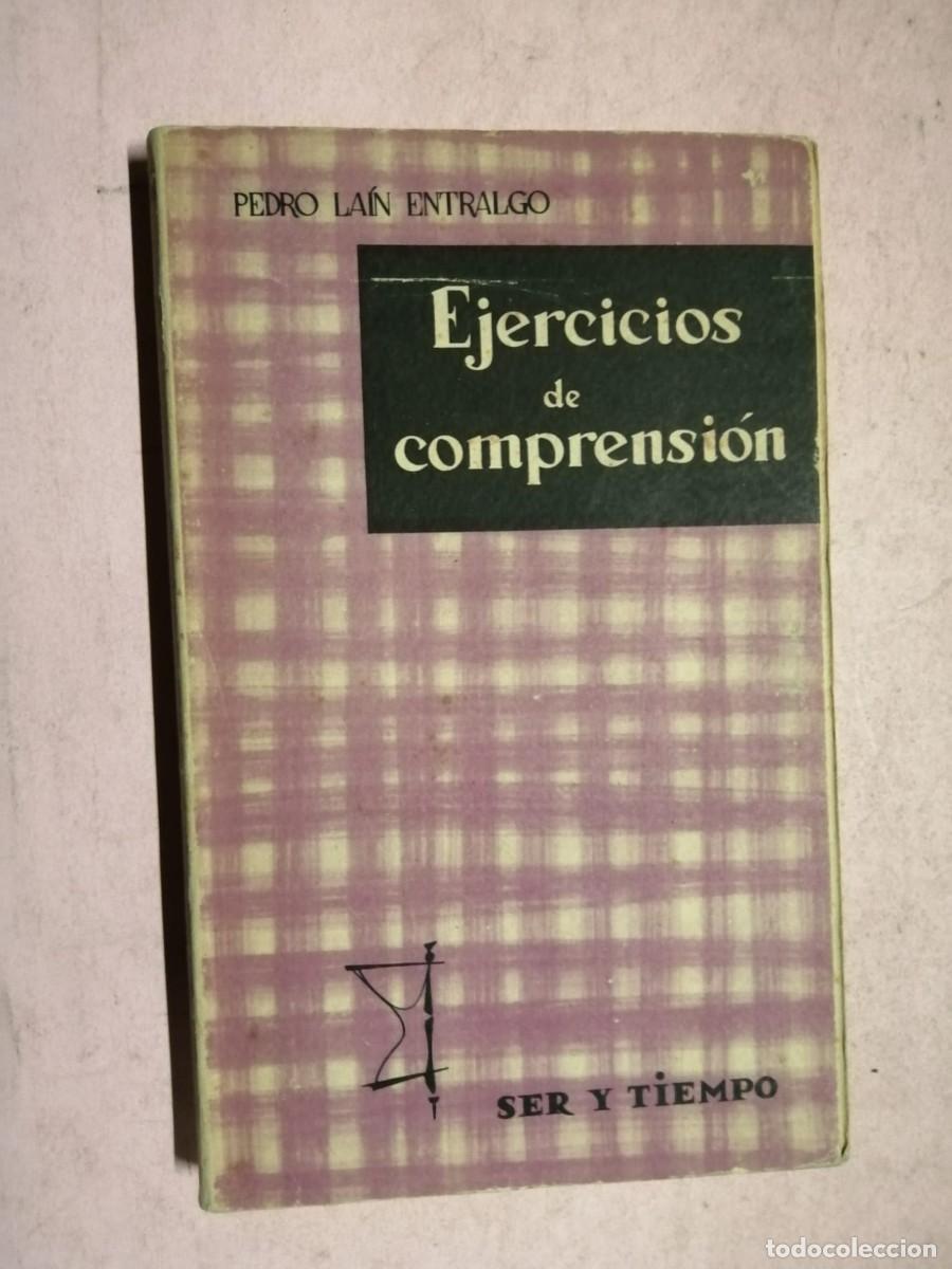 Libros de segunda mano: ELJERCICIOS DE COMPRENSION (PEDRO LAIN ENTRALGO) - Foto 1