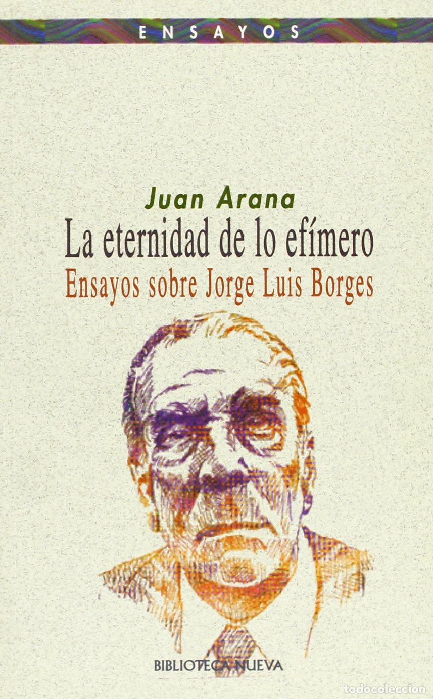 Libros de segunda mano: La eternidad de lo ef&iacute;mero: Ensayos sobre Jorge Luis Borges (PENSAMIENTO)