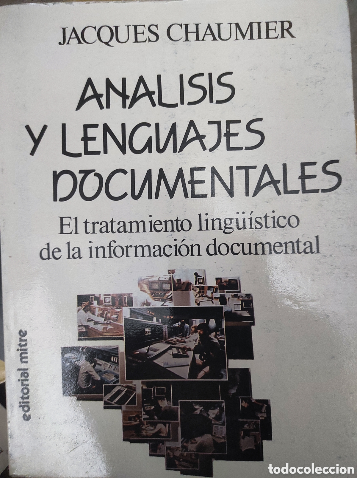 Libros de segunda mano: An&aacute;lisis y lenguajes documentales por Jacques Chaumier. (PEDIDO MINIMO 10&euro;)