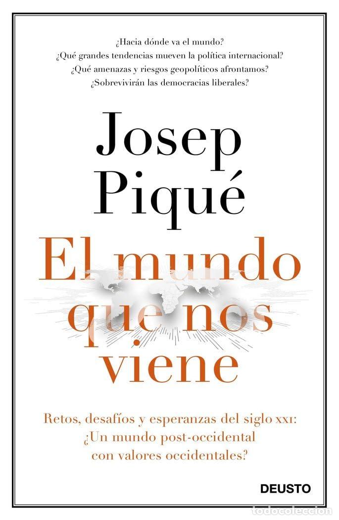 Libros de segunda mano: El mundo que nos viene: Retos, desaf&iacute;os y esperanzas del siglo XXI: &iquest;un mundo post-occidental con va