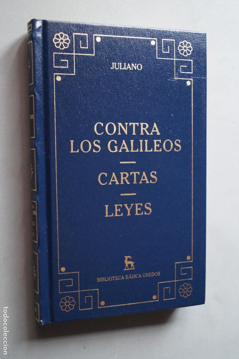 Libros de segunda mano: CONTRA LOS GALILEOS. CARTAS. LEYES. JULIANO
