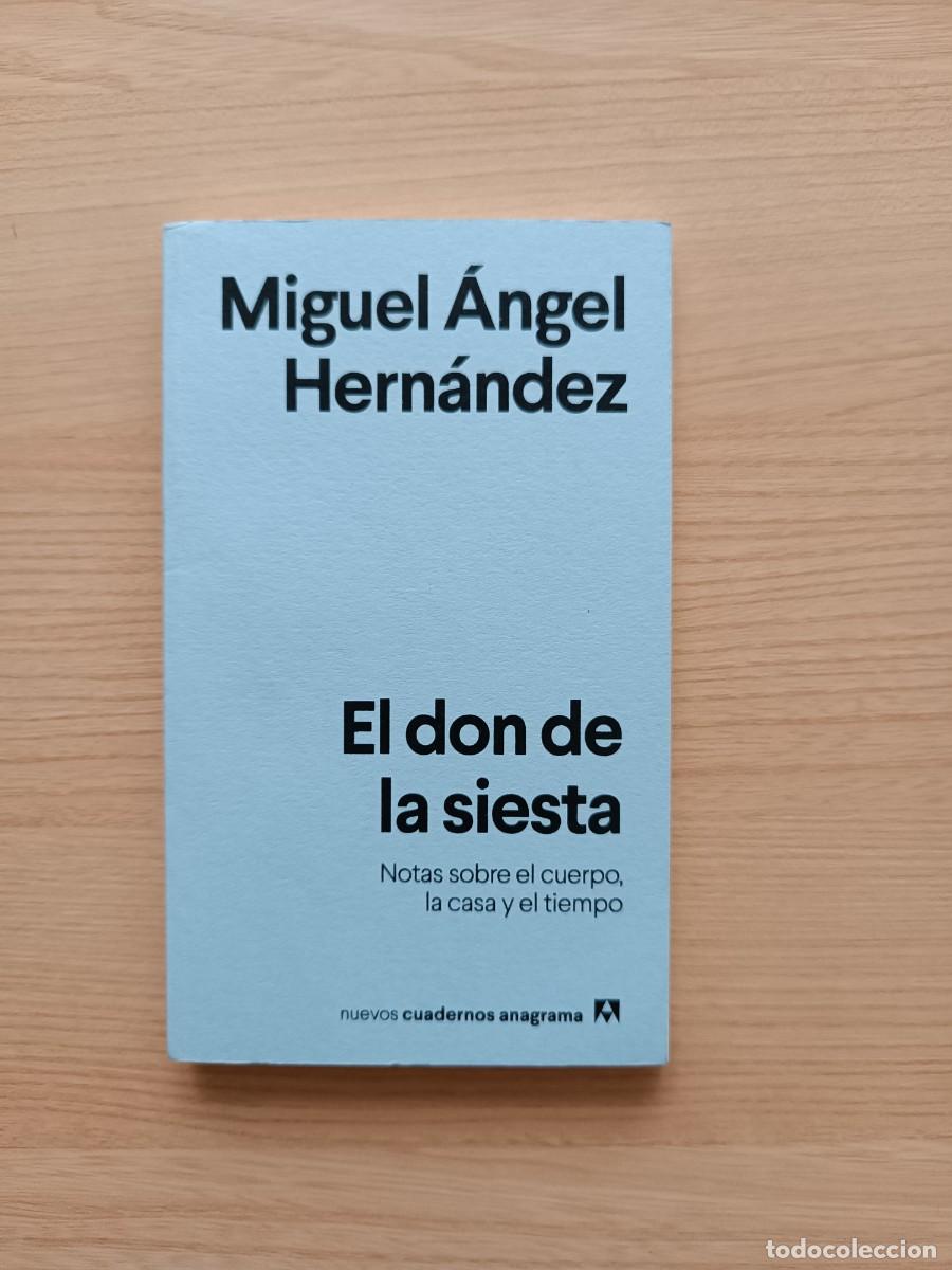 Libros de segunda mano: El don de la siesta - Miguel &Aacute;ngel Hern&aacute;ndez. Anagrama