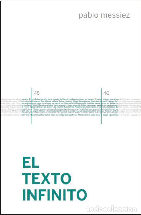 Libros de segunda mano: El texto infinito. - Messiez, Pablo.