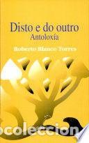 Libros de segunda mano: DISTO e DO OUTRO - R. BLANCO TORRES - Sin Especificar - Foto 1
