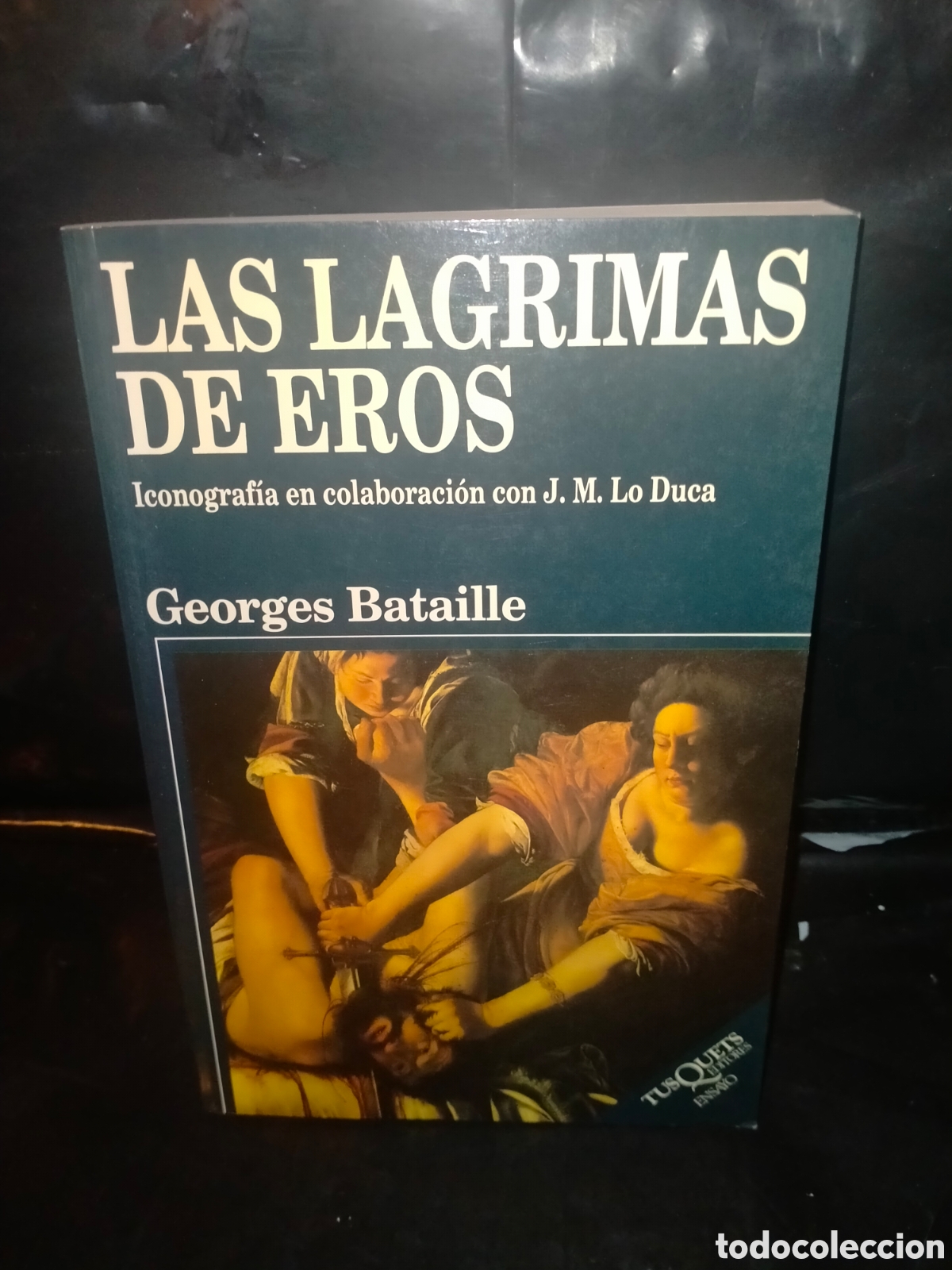 Libros de segunda mano: GEORGES BATAILLE. LAS L&Aacute;GRIMAS DE EROS .TUSQUETS
