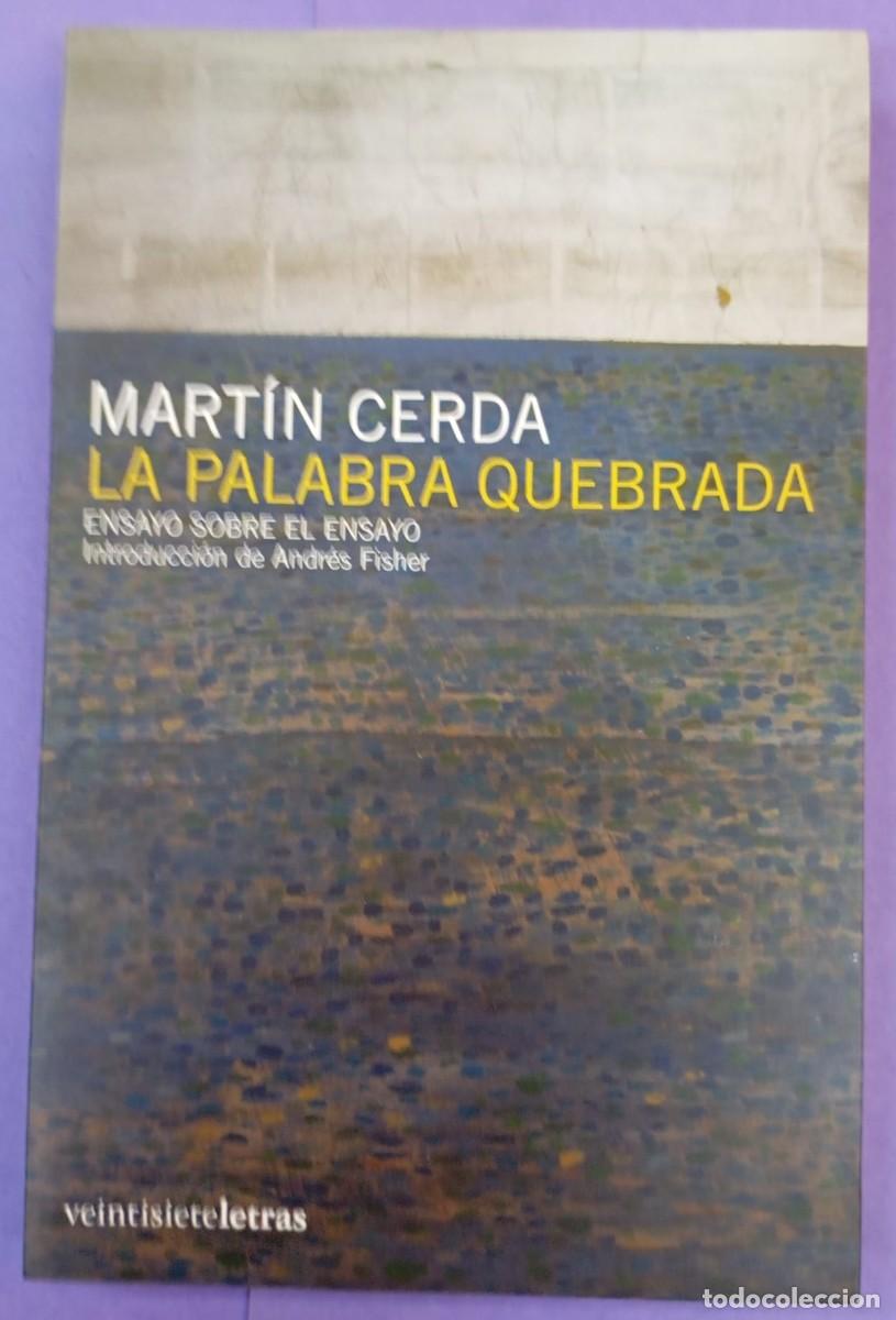 Libros de segunda mano: LA PALABRA QUEBRADA - MARTIN CERDA - Foto 1