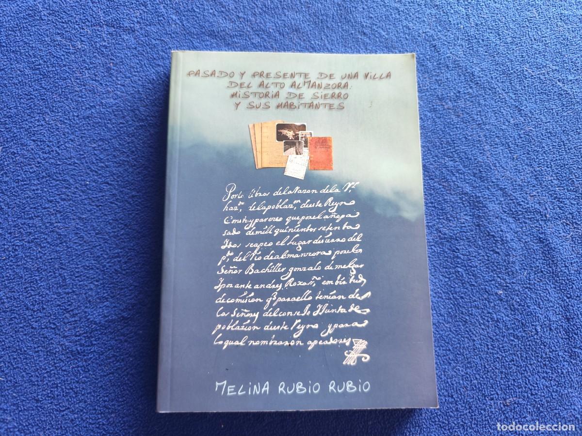 Libros de segunda mano: SIERO, Historia de una Villa. Alto Almanzora Autora Melina Rubio Rubio Editorial Pecora Negra 2006