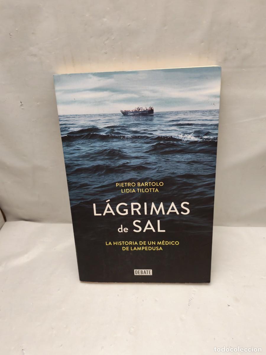 Gebrauchte B&uuml;cher: L&aacute;grimas de sal: La historia de un m&eacute;dico de Lampedusa(Primera edici&oacute;n)