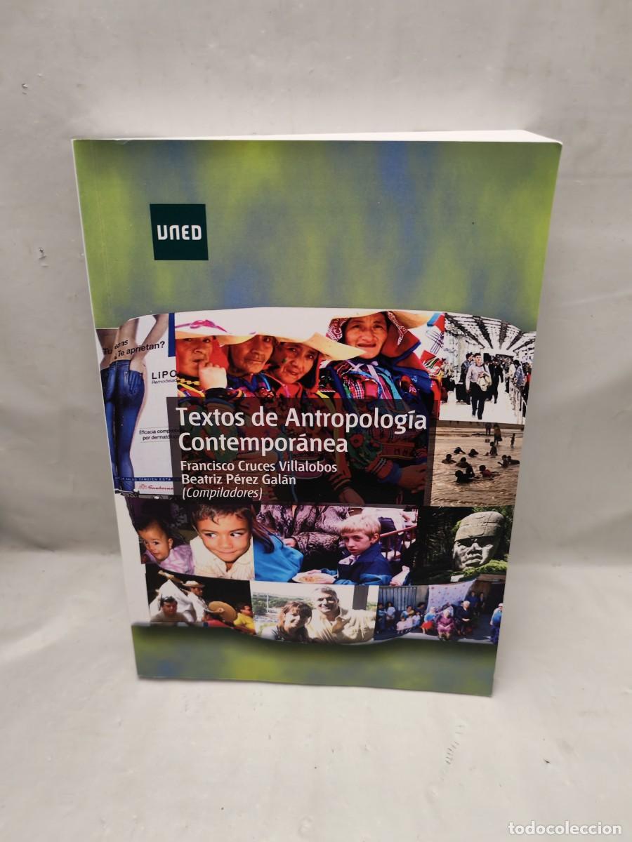 Second hand books: TEXTOS DE ANTROPOLOG&Iacute;A CONTEMPOR&Aacute;NEA (UNED, 11 edici&oacute;n 2022, UNAS 15 P&Aacute;GINAS CON SUBRAYADOS A L&Aacute;PIZ)