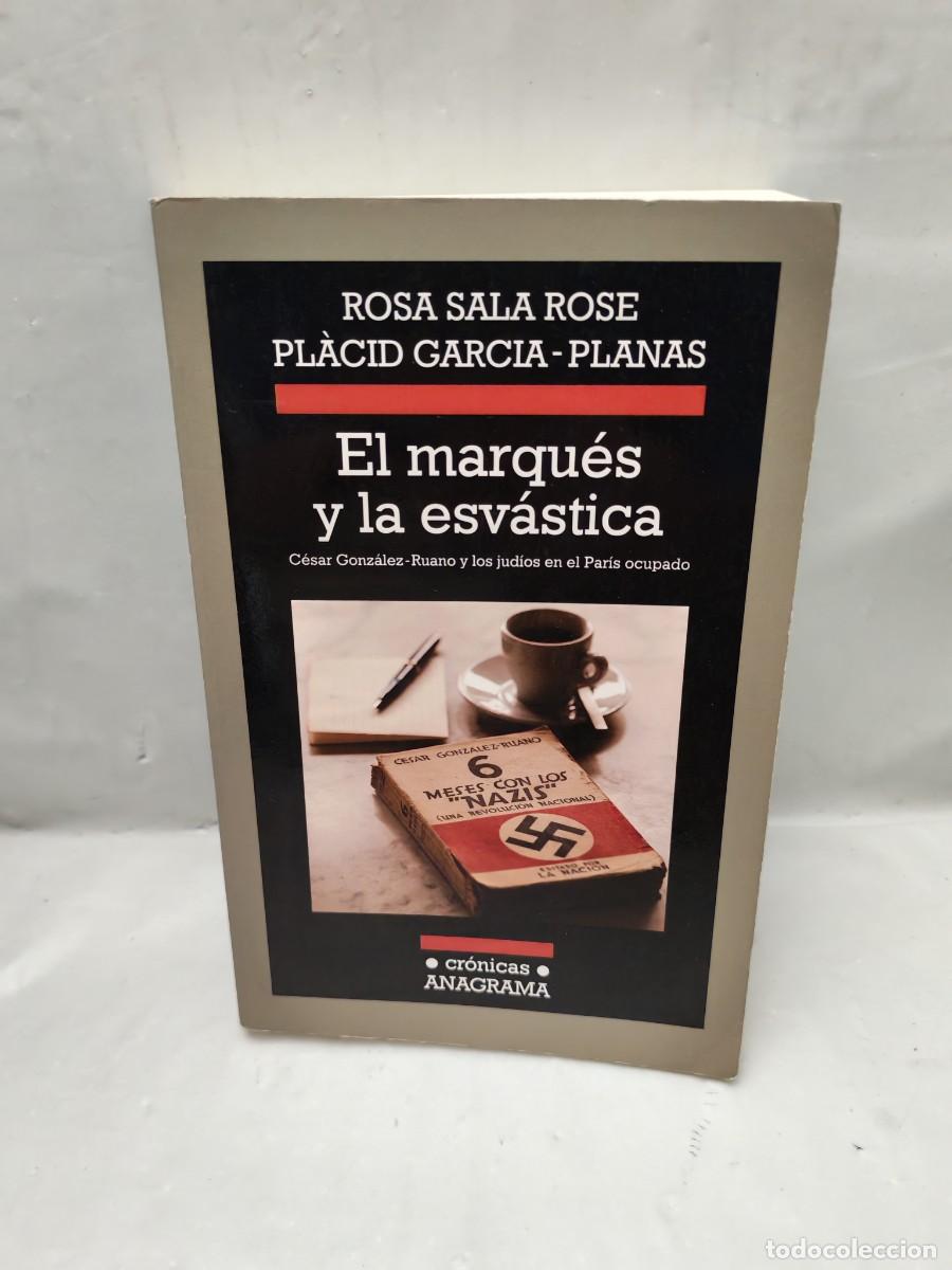 Gebrauchte B&uuml;cher: El marqu&eacute;s y la esv&aacute;stica (Primera edici&oacute;n, Colecci&oacute;n: Cr&oacute;nicas)