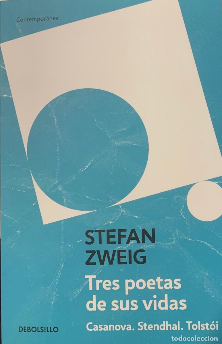 Libros de segunda mano: TRES POETAS DE SUS VIDA, STEFAN ZWEIG, DEBOLS!LLO EDITORIAL
