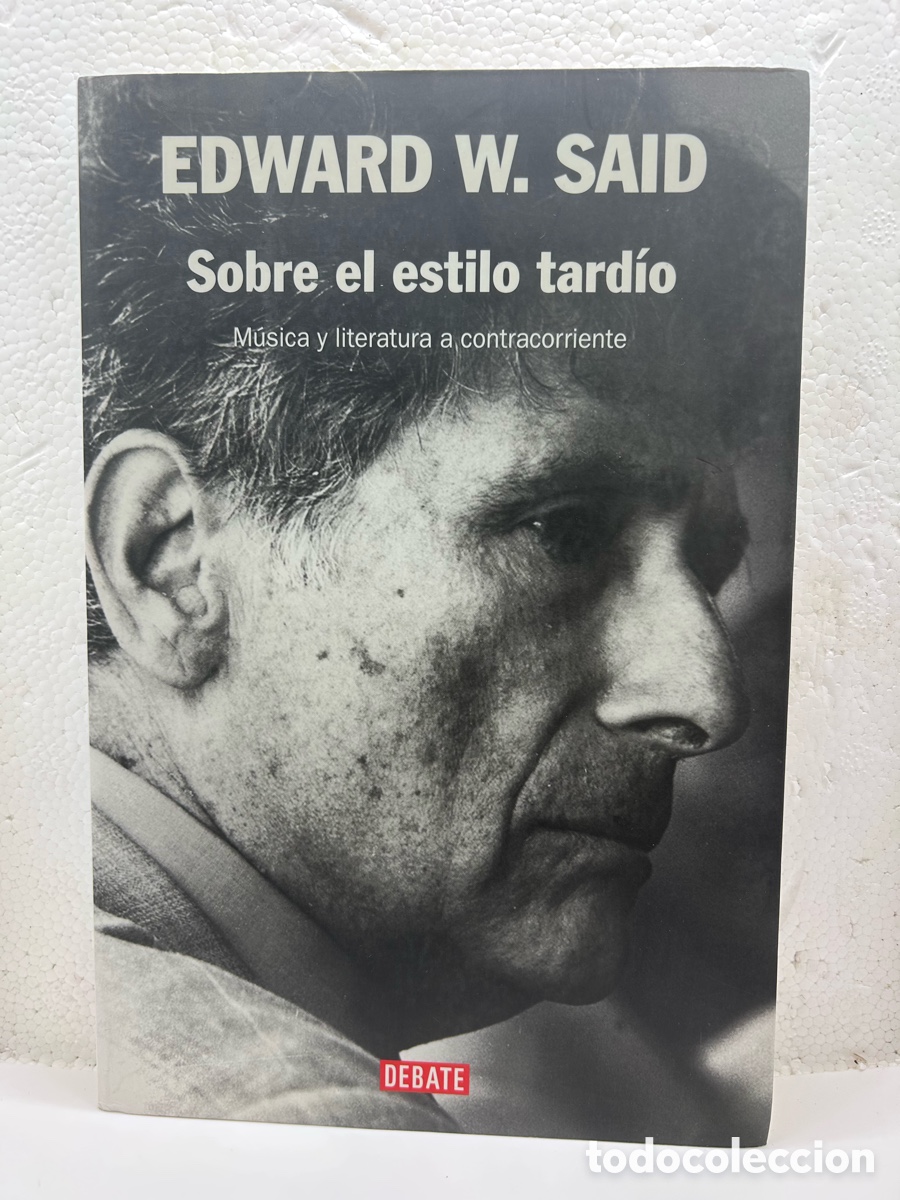 Libros de segunda mano: Edward W. Said . Sobre el estilo tard&iacute;o. - Foto 1