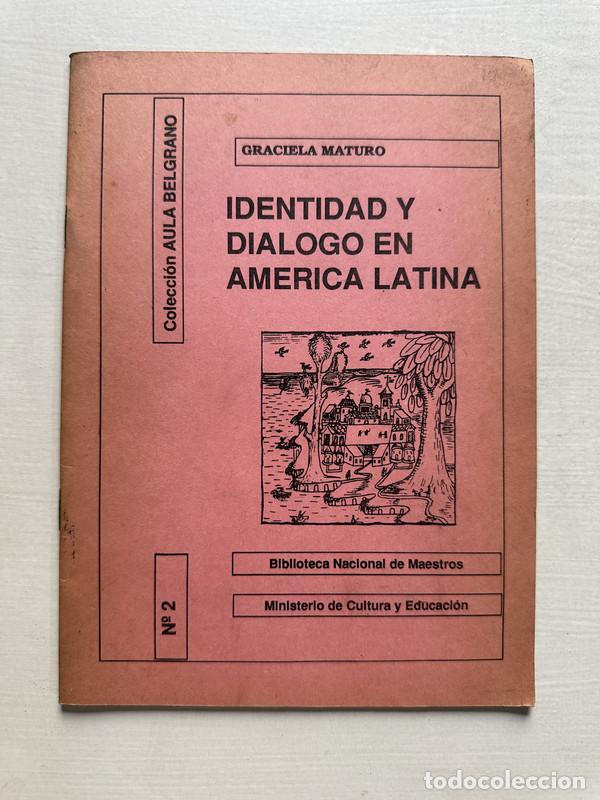 Libros de segunda mano: Identidad y dialogo en America Latina - Maturo Graciela
