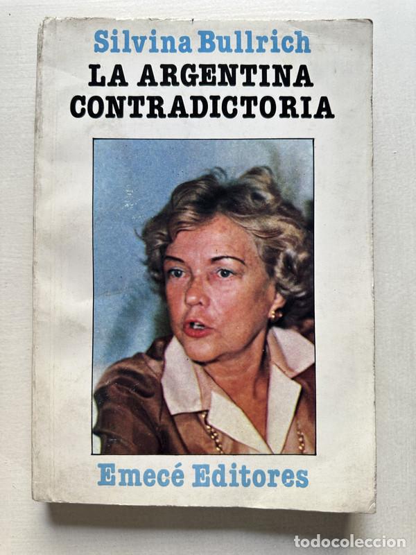 Libros de segunda mano: La Argentina contradictoria - Bullrich Silvina