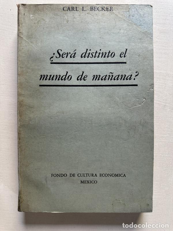 Libros de segunda mano: Sera distinto el mundo de ma&ntilde;ana? - Becker Carl L.