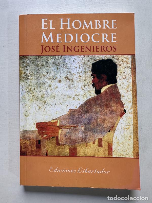 Libros de segunda mano: El hombre mediocre - Ingenieros Jose