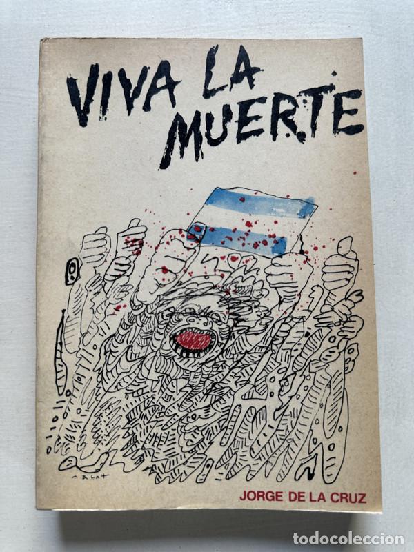 Libros de segunda mano: Viva la muerte - De la Cruz Jorge