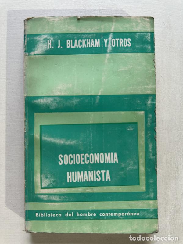 Libros de segunda mano: Socioeconomia humanista - Blackham H. J. y otros