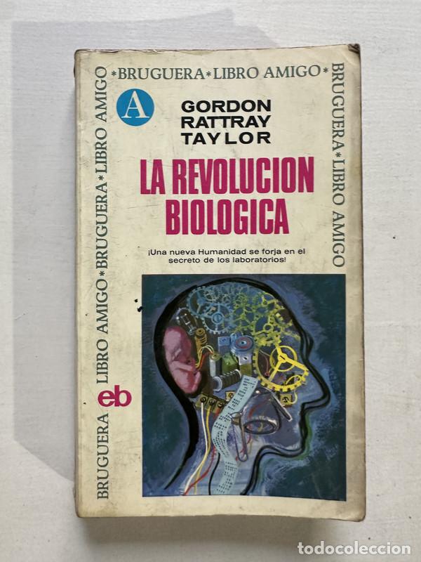 Second hand books: La revolucion biologica - Taylor Gordon Rattray