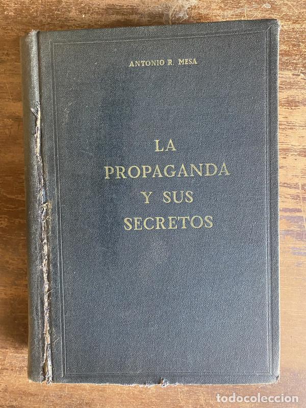 Second hand books: La propaganda y sus secretos - Mesa Antonio R.