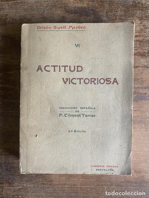 Second hand books: Actitud Victoriosa - Marden Orison Swett
