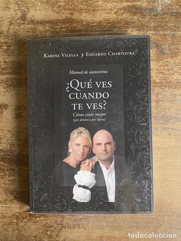 Second hand books: Que ves cuando te ves? - Vilella Karina y Chaktoura Eduardo