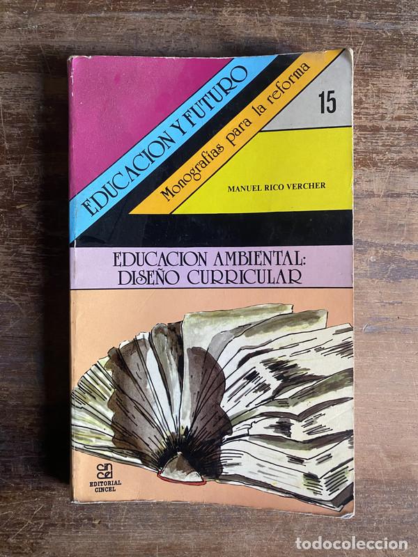 Second hand books: Educacion Ambiental: Dise&ntilde;o Curricular - Rico Vercher Manuel