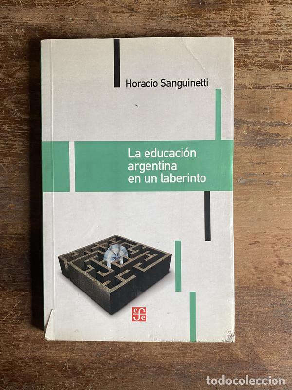 Second hand books: La educacion argentina en un laberinto - Sanguinetti Horacio