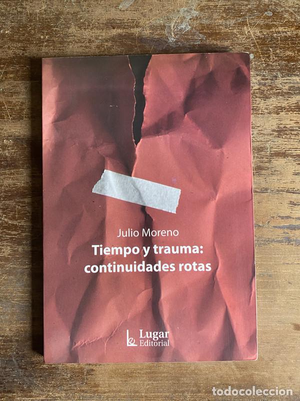 Second hand books: Tiempo y trauma: continuidades rotas - Moreno Julio