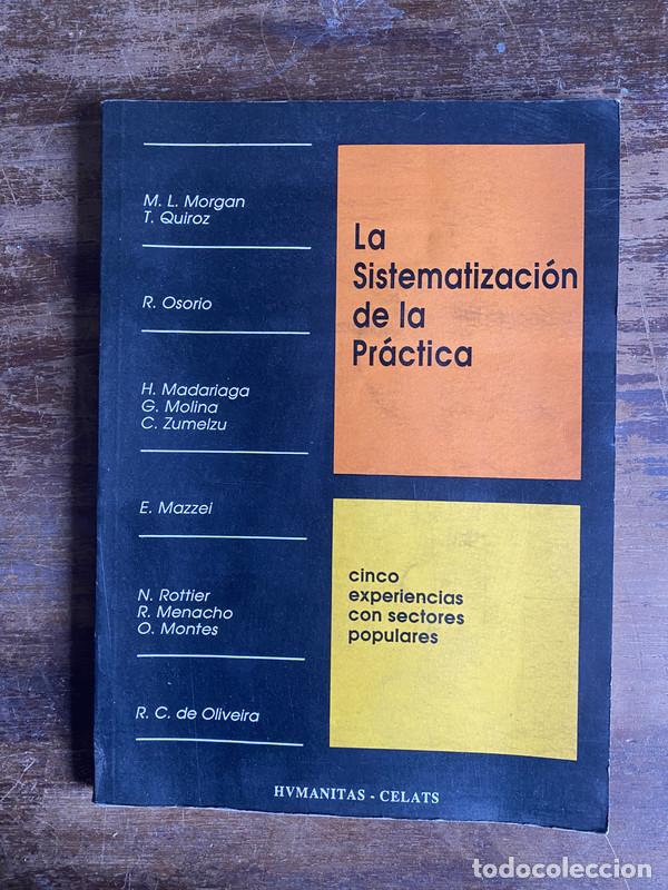 Second hand books: La Sistematizacion de la Practica - Morgan M. L.; Quiroz T.; Osorio R.; Madariaga H.; Molina G.; Zum