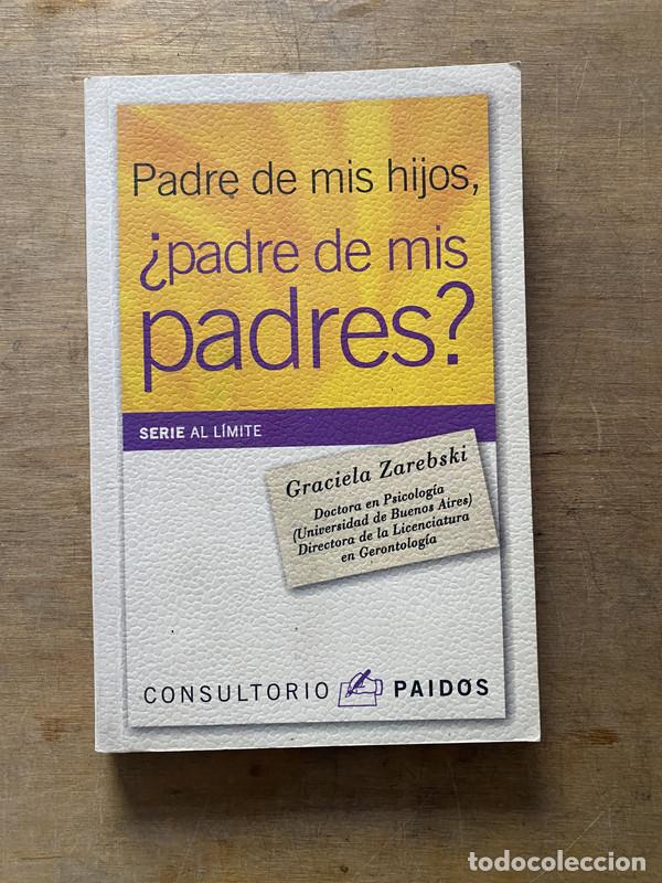 Libros de segunda mano: Padre de mis hijos padre de mis padres? - Zarebski Graciela