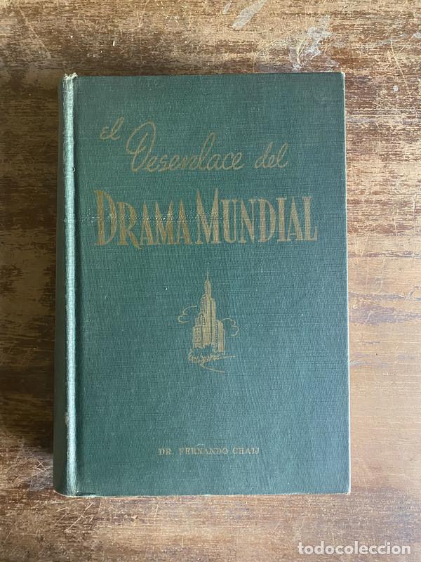 Libros de segunda mano: El Desenlace del Drama Mundial - Chaij Fernando