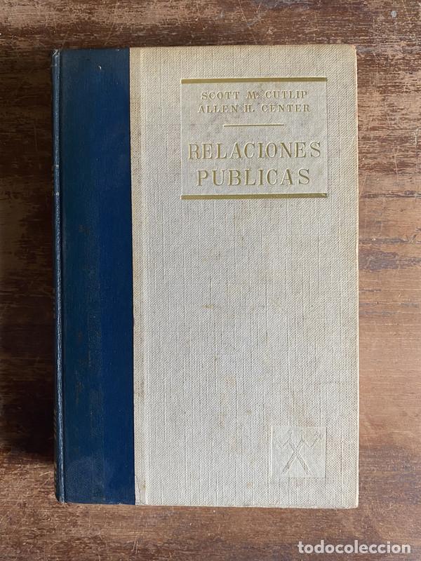 Libros de segunda mano: Relaciones Publicas - McCutlip Scott M. / Center Allen H.