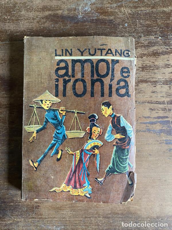 Libros de segunda mano: Amor e Ironia - Lin Yutang