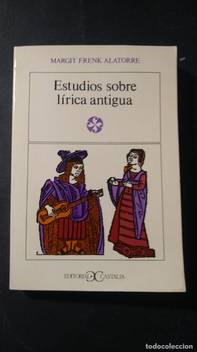 Libros de segunda mano: ESTUDIOS SOBRE L&Iacute;RICA ANTIGUA - MARGIT FRENK ALATORRE