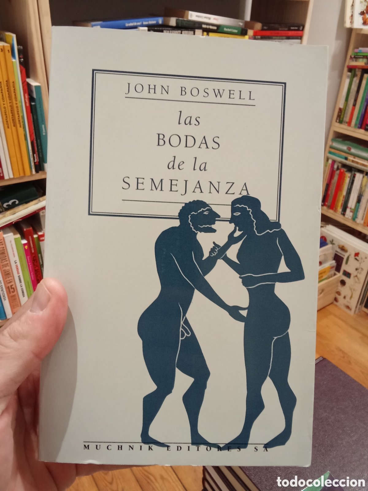 Libros de segunda mano: Las bodas de la semejanza - John Boswell - Muchnik Editores