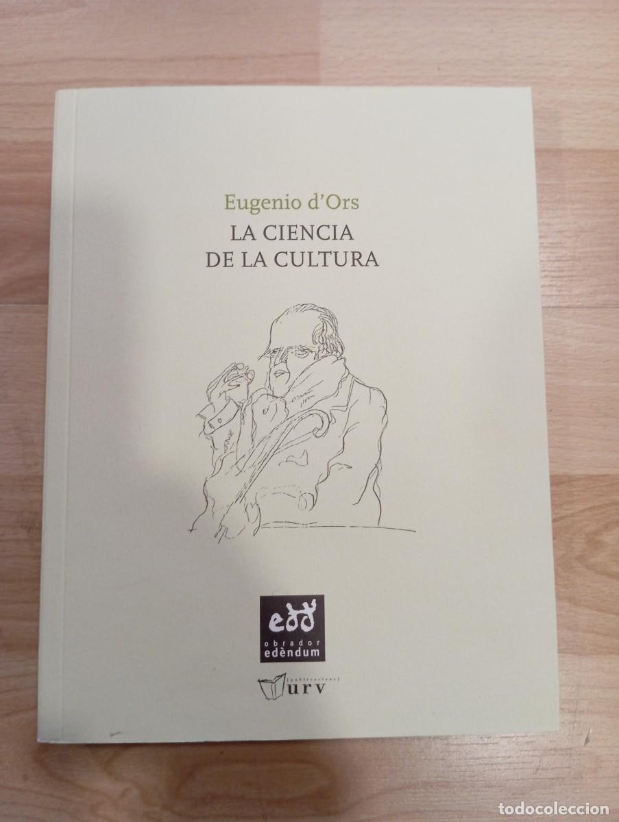 Libros de segunda mano: 'La ciencia de la cultura'. Eugenio d'Ors. Obrador Ed&egrave;ndum.
