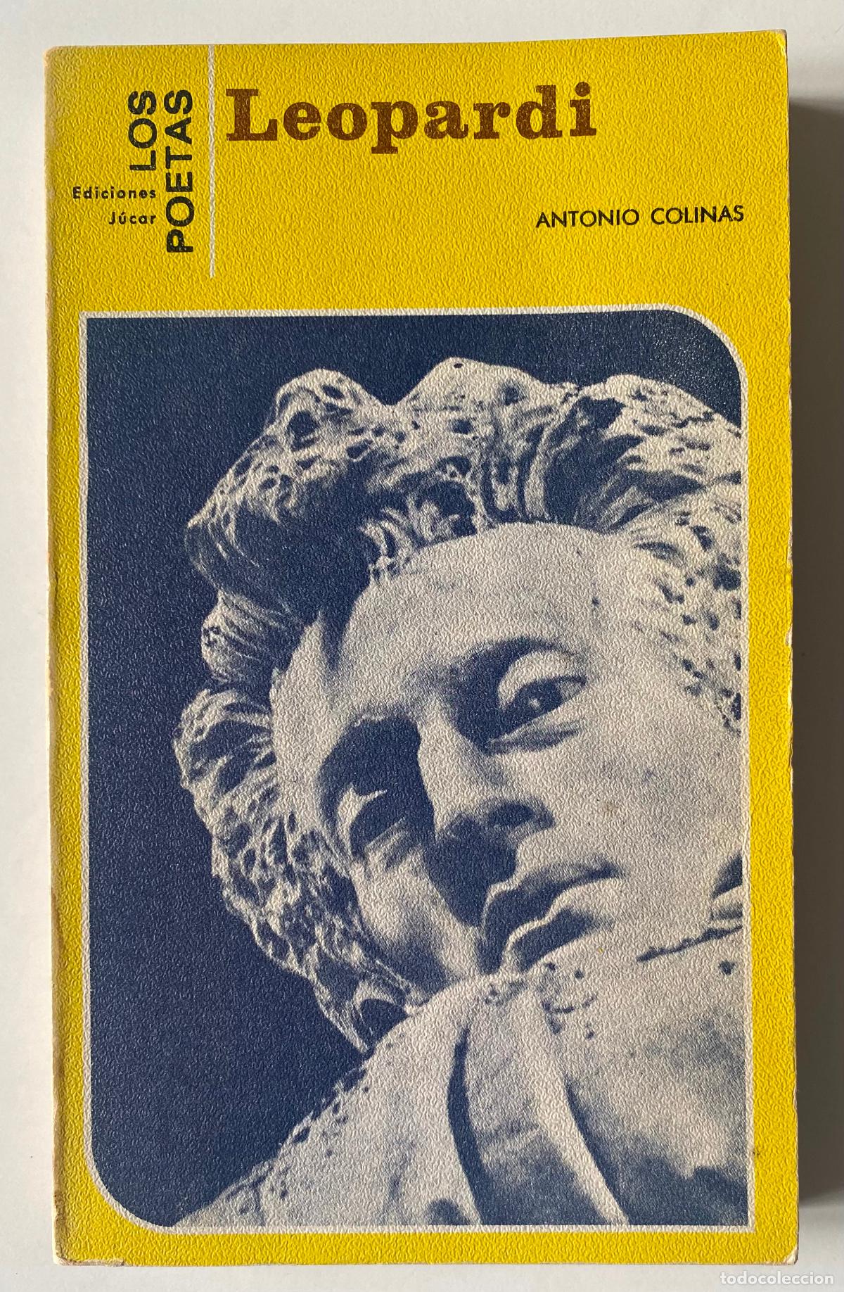 Libros de segunda mano: Leopardi. Antonio Colinas. Editorial J&uacute;car 1974- 1&ordf; Edici&oacute;n