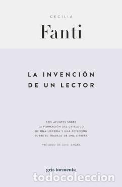 Libros de segunda mano: La INVENCI&Oacute;N DE UN LECTOR. - FANTI, CECILIA.