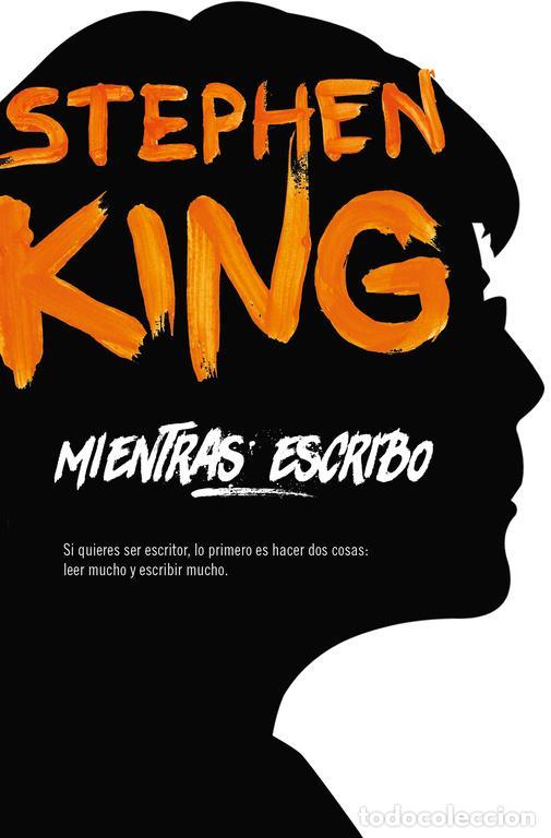 Libros de segunda mano: Mientras escribo. - King, Stephen. - Foto 1