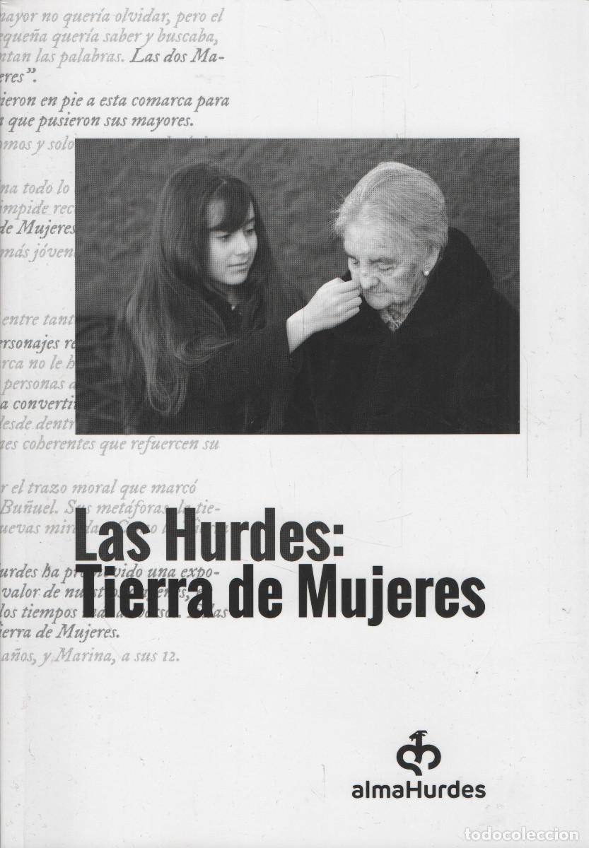 Libros de segunda mano: Las Hurdes: Tierra de mujeres. VVAA. Edita Alma Hurdes. 2023.