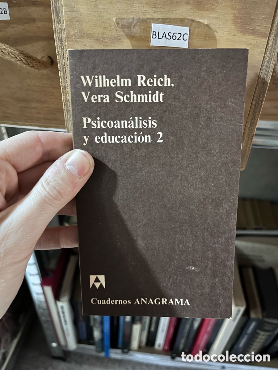 Libros de segunda mano: BLAS62C Wilhelm Reich, Vera Schmidt Psicoan&aacute;lisis y educaci&oacute;n 2
