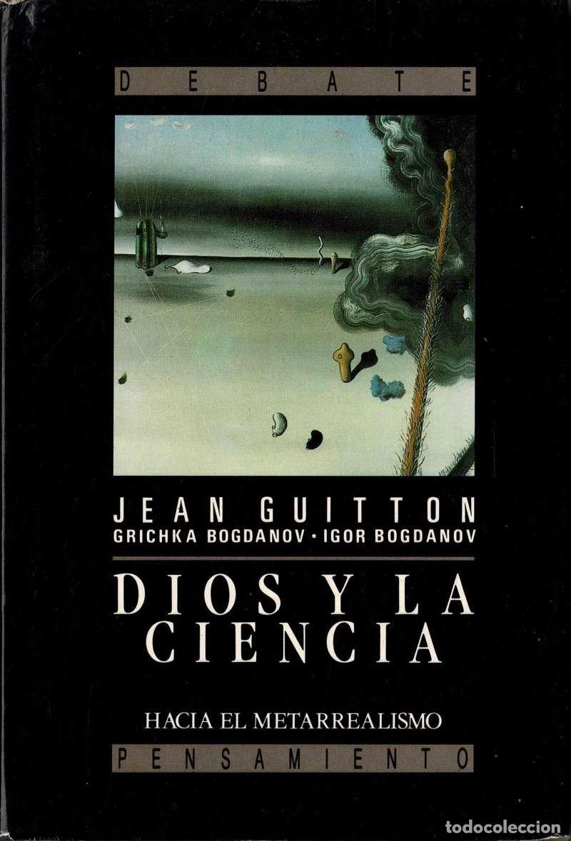 Libros de segunda mano: Dios y la ciencia. Hacia el metarrealismo - Jean Guitton
