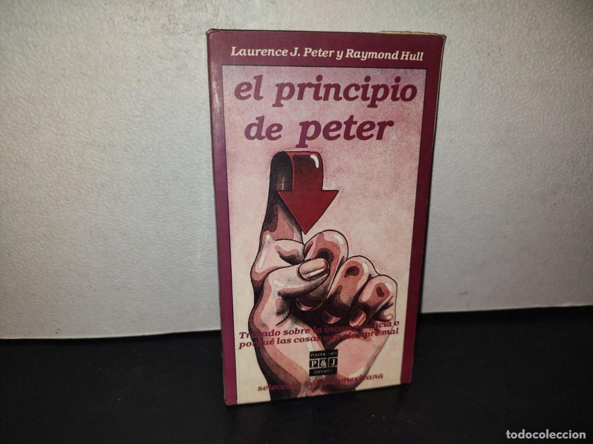 Libros de segunda mano: 218- El Principio De Peter. Tratado Sobre La Incompetencia O Por Qu&eacute; Las Cosas Van Siempre Mal