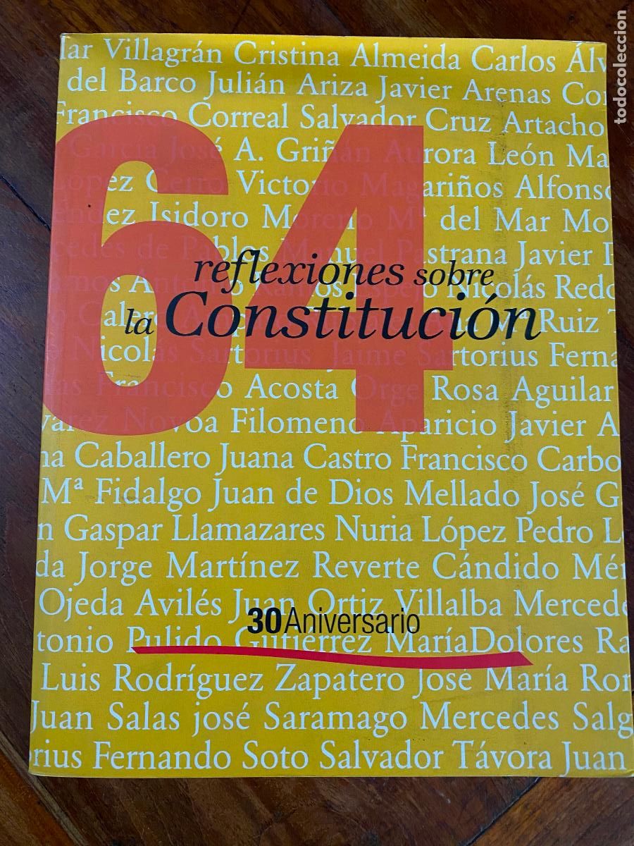 Libros de segunda mano: VV. AA.- - 64 reflexiones sobre la Constituci&oacute;n. 30 ANIVERSARIO