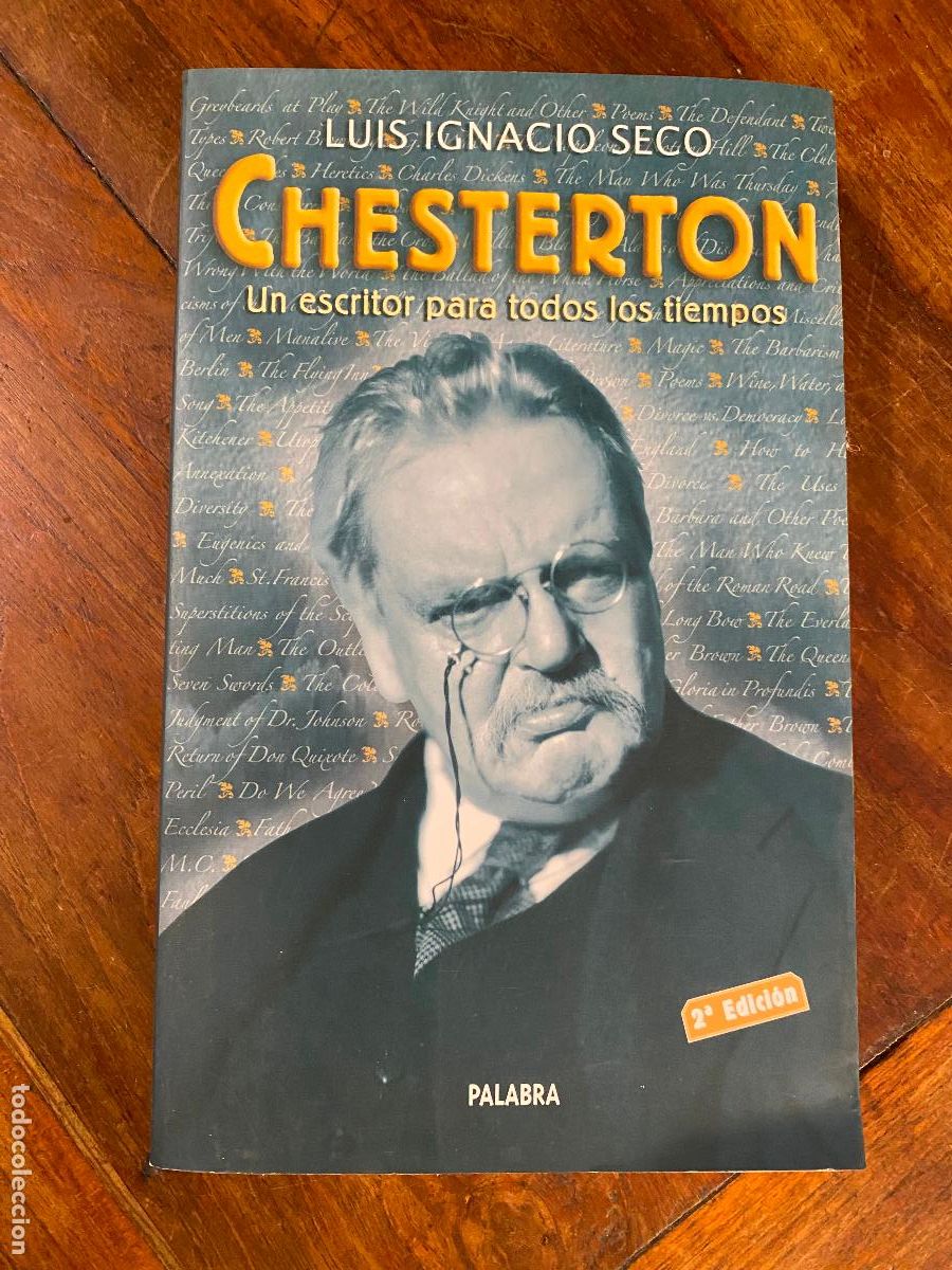 Libros de segunda mano: LUIS IGNACIO SECO: CHESTERTON UN ESCRITOR PARA TODOS LOS TIEMPOS