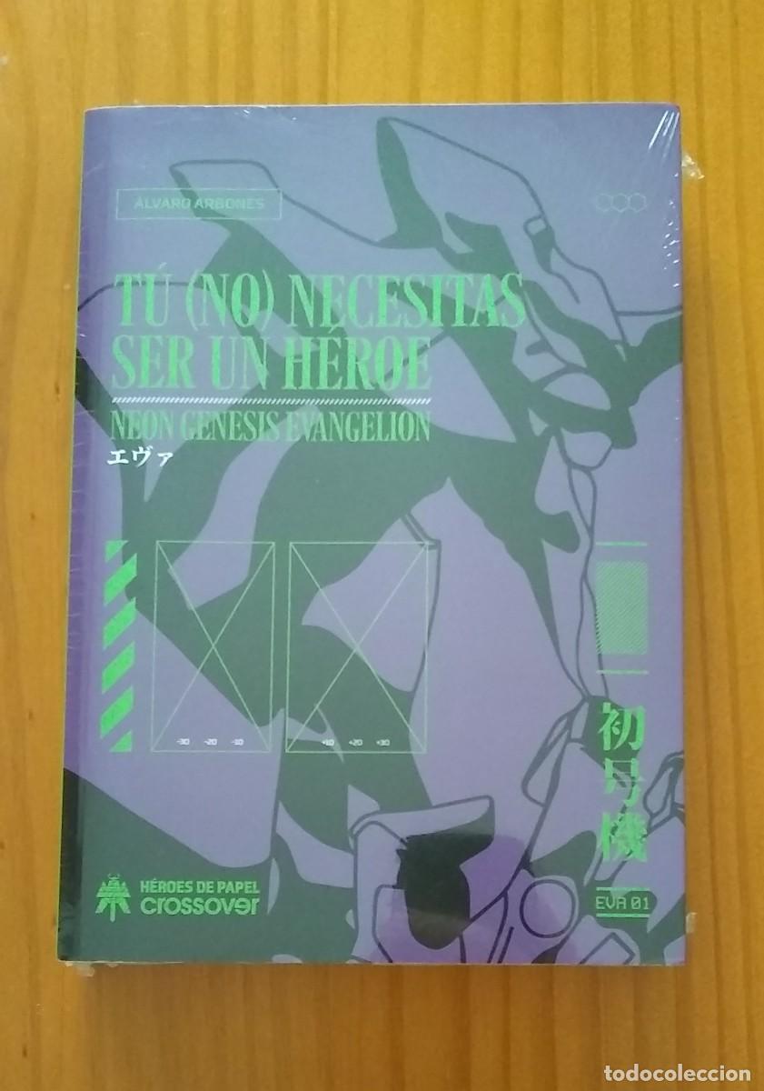 Libros de segunda mano: T&Uacute; (NO) NECESITAS SER UN H&Eacute;ROE NEON G&Eacute;NESIS EVANGELION &Aacute;LVARO ARBON&Eacute;S H&Eacute;ROES DE PAPEL PRECINTADO