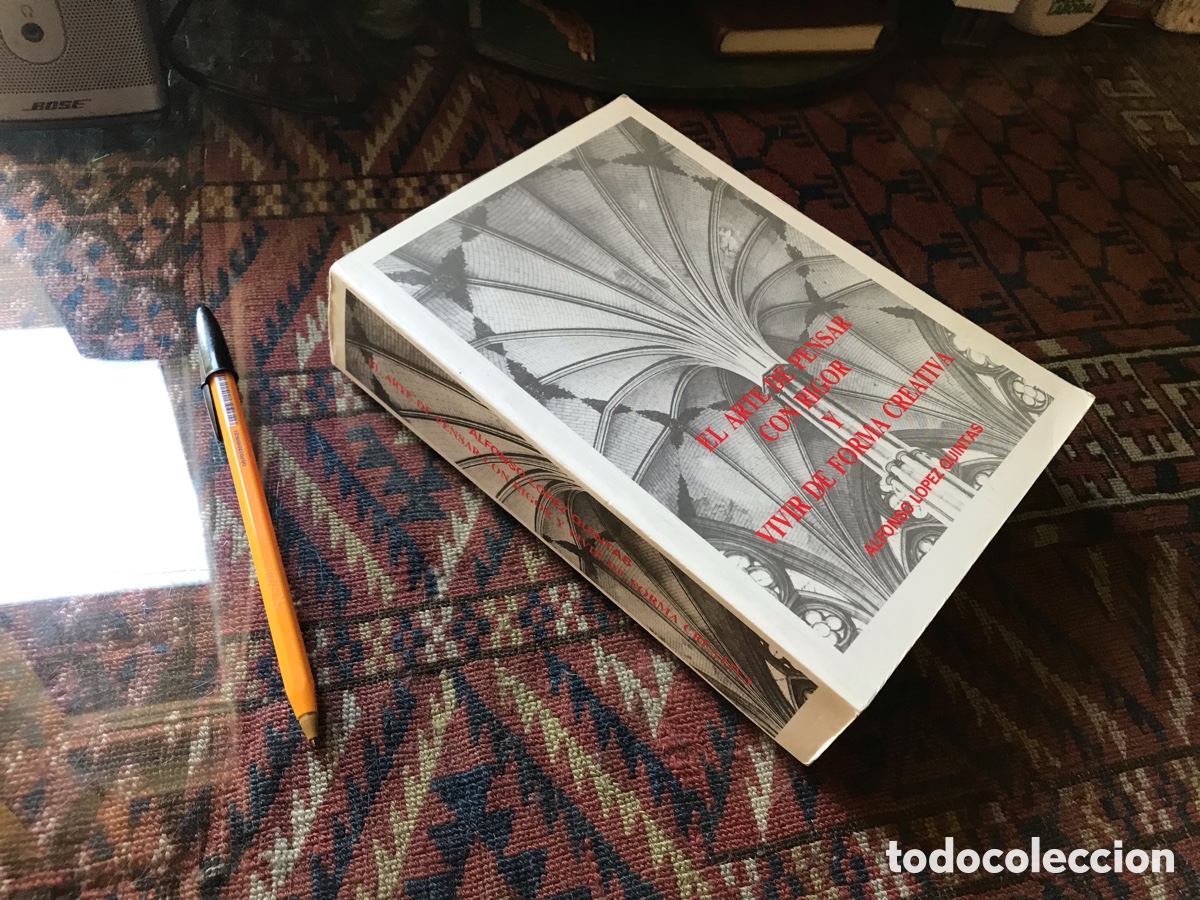Libros de segunda mano: El arte de pensar con rigor y vivir de forma creativa. Alfonso L&oacute;pez Quintas